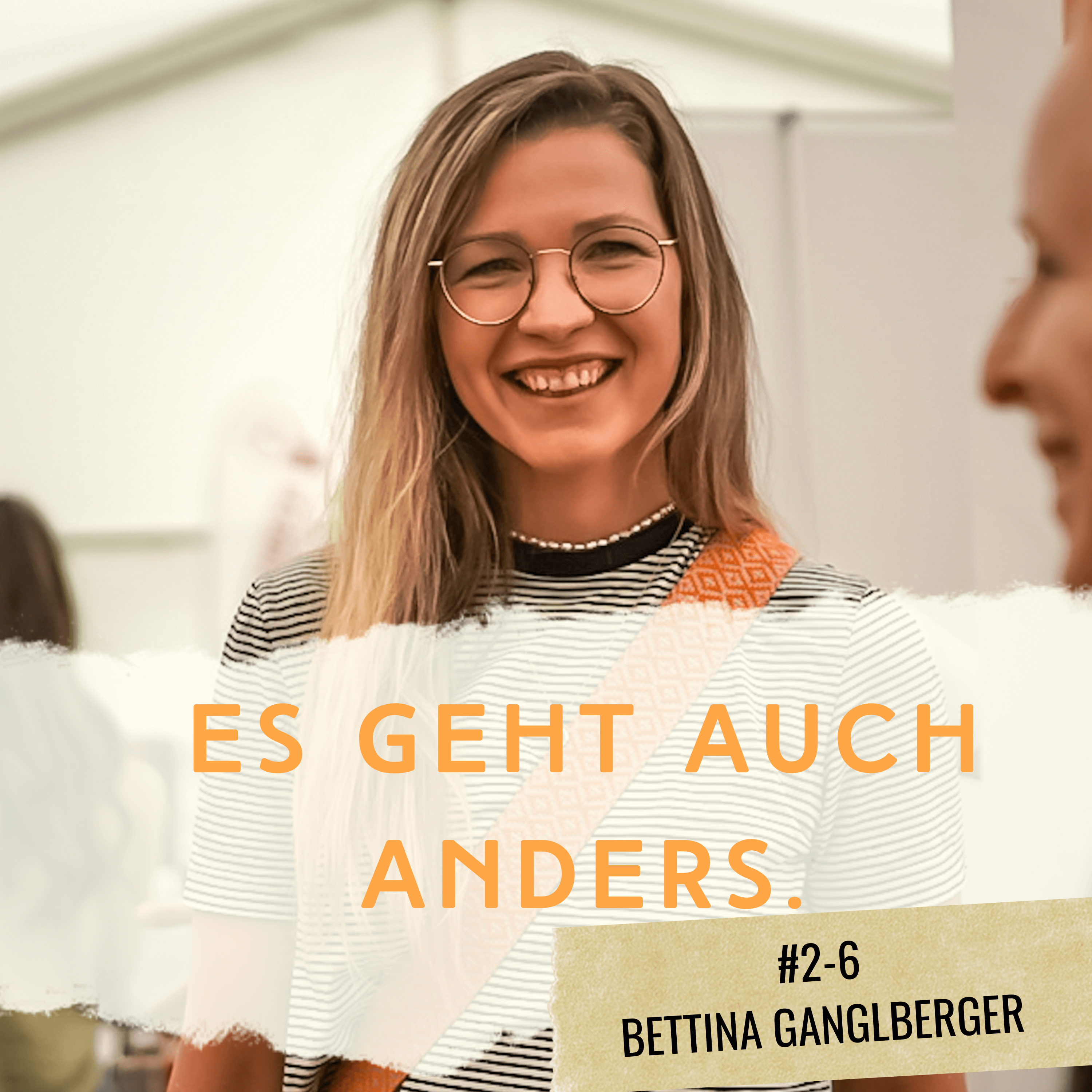 Podcast Staffel 2 #6 Bettina Ganglberger